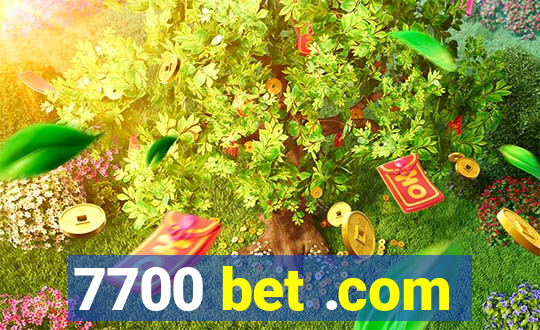 7700 bet .com